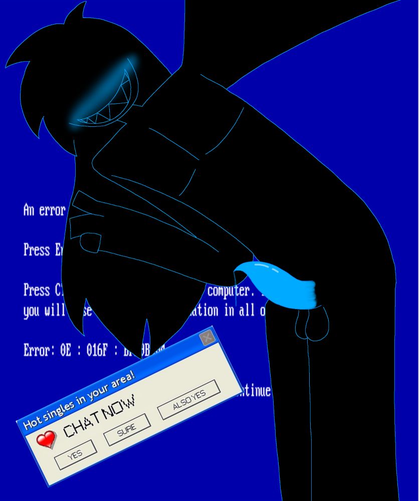 A blue virus dude Infront of a BSOD looking at the camera seductively, his tentacle cock is leaking precum, there is also a pop-up box next to him that reads "Hot singles in your area! CHAT NOW" with the options "YES" "SURE" "ALSO YES"