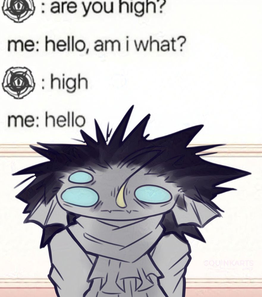 Picture of a shocked version of Sebastian solace from pressure.
Reads: "Are you high?" "hello, am I what?" "high" "hello"