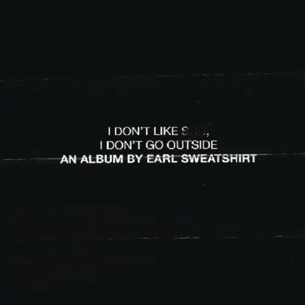 Grief - Earl Sweatshirt