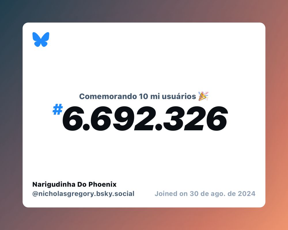 Um certificado virtual com o texto "Comemorando 10 milhões de usuários no Bluesky, #6.692.326, Narigudinha Do Phoenix ‪@nicholasgregory.bsky.social‬, ingressou em 30 de ago. de 2024"