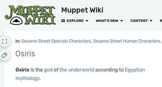 A page from Muppet Wiki, with a green Muppet Wiki logo in the top left corner. The page reads, in cropped part: "Osiris. Osiris is the god of the underworld according to Egyptian mythology."

The page is tagged "Sesame Street Specials Characters" and "Sesame Street Human Characters."