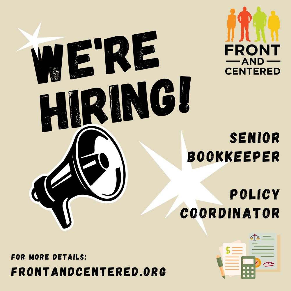 The Front and Centered logo is featured on a light brown background with black text that reads: "WE'RE HIRING! — SENIOR BOOKKEEPER — POLICY COORDINATOR — For more details: FrontAndCentered.Org"