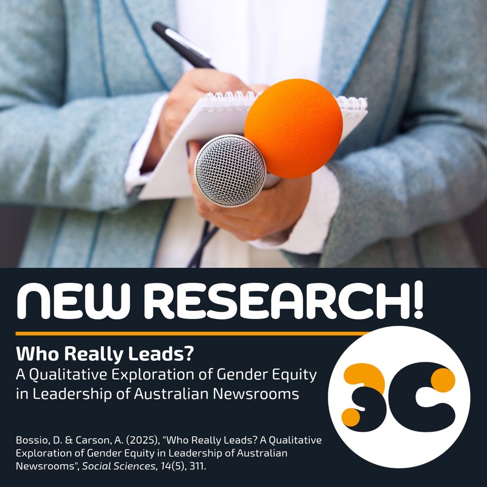 Image: Journalist writing in pad, whicle juggling two microphones. Text: NEW RESEARCH! Bossio, D. & Carson, A. (2025), "Who Really Leads? A Qualitative Exploration of Gender Equity in Leadership of Australian Newsrooms", Social Sciences, 14(5), 311.