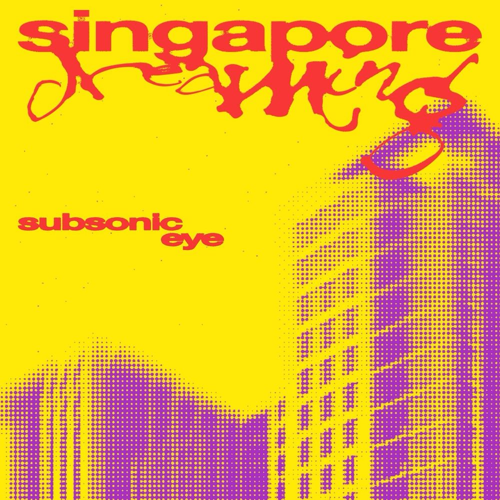 Subsonic Eye’s new album cover for ‘Singapore Dreaming’ featuring stylized red text of the band and album name atop a bright yellow background featuring pixelated purple skyscrapers in the background. 

Album art by Tiny Studio: www.t-i-n-y.com
