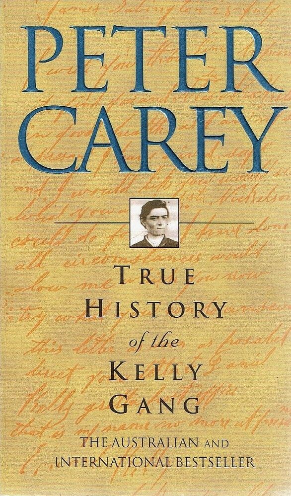 cover of the True History of the Kelly Gang by Peter Carey