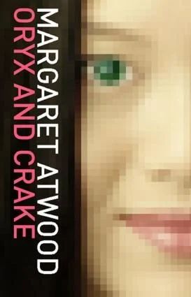 cover of Oryx and Crake by Margaret Atwood