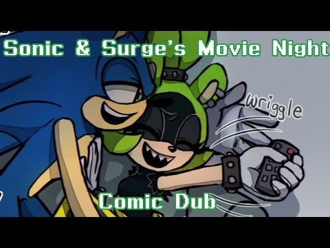 Sonic & Surge's Movie Night Comic Dub [ft.@KawaiiCthulhUwU]