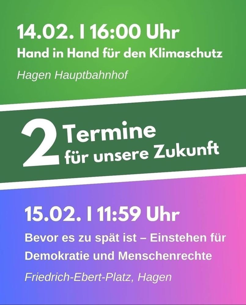 Demotermine in Hagen:
14.02. 16 Uhr Hbf Klimastreik
15.02. 11:59 Uhr für Demokratie und Menschenrechte Friedrich-Ebert- Platz