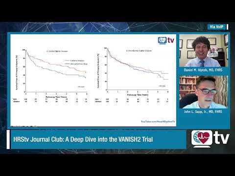 Heart Rhythm TV Journal Club: A Deep Dive into the VANISH2 Trial