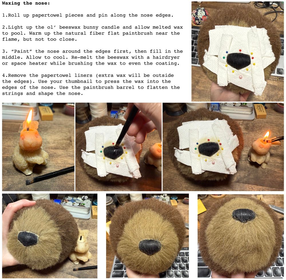 Teddy bear head with stitched nose. Papertowel pinned to the outline of the nose. Beeswax heated up then applied by paintbrush onto the nose threads. Nose cooled then shaped.