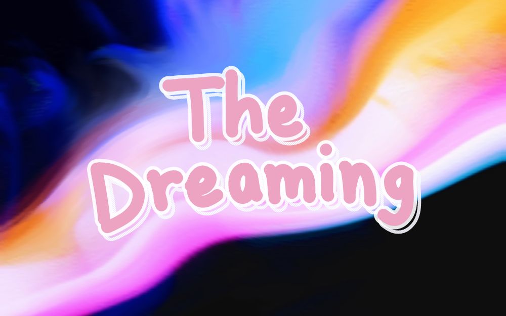 《 The Dreaming 》 drop launch graphics