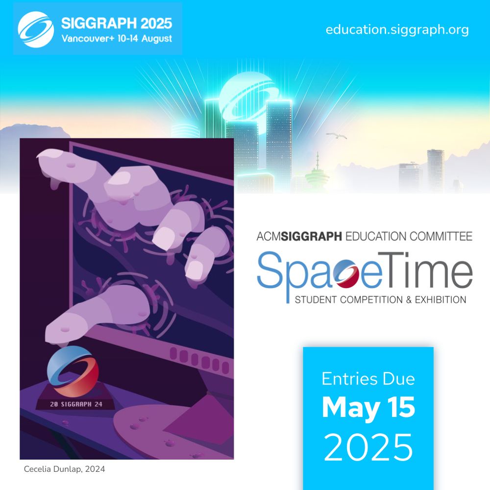 Graphic featuring one of the poster entries from 2024, done by student artist: Cecelia Dunlap. Text around the image re-iterated the due date: May 15, 2025 and that the contest is sponsored by the ACM SIGGRAPH Education Committee.
