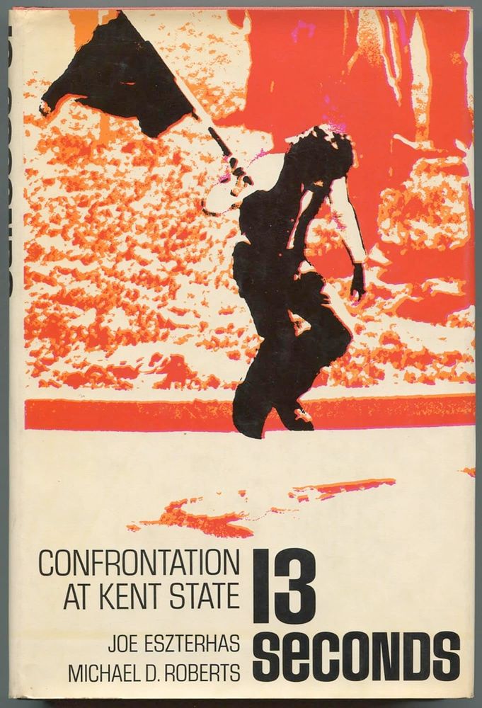 Joe Eszterhas book on the Kent State Massacre.