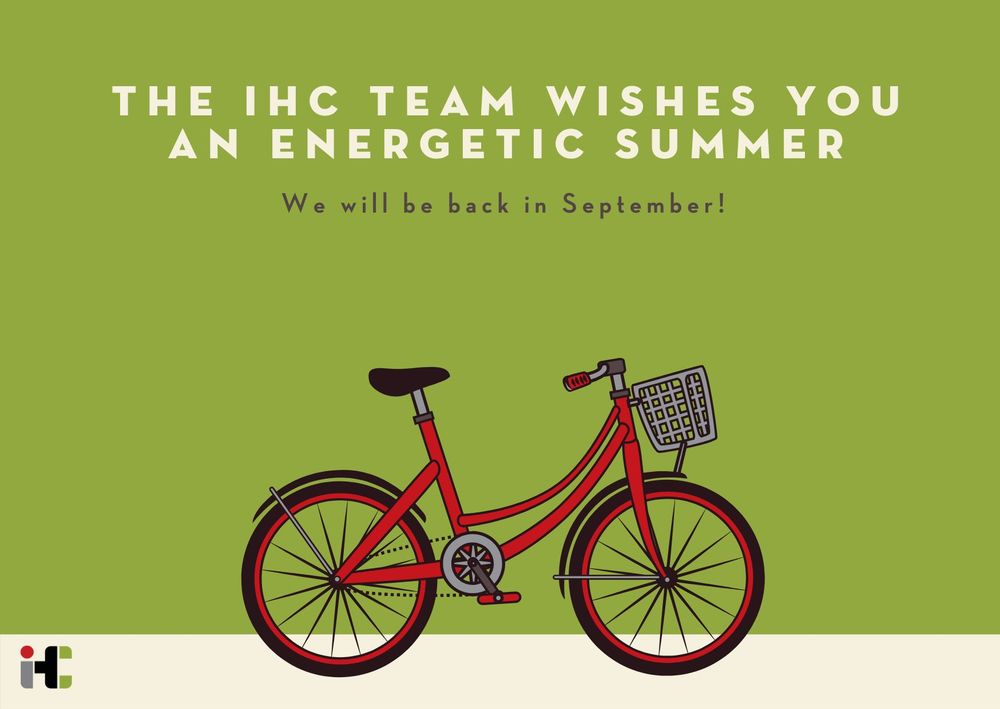 A postcard with the drawing of a bicycle and the message 'The IHC Team wishes you an energetic summer. We will be back in September!'