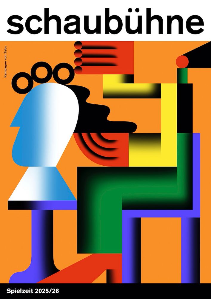 Poster featuring abstract colorful shapes and figures, with “Schaubühne Spielzeit 2025/26” text and campaign credit to Zebu.