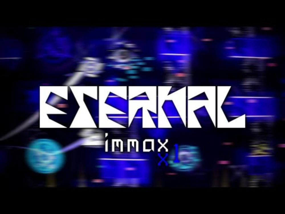 [Extreme Demon] ETERNAL by ImMaxX1