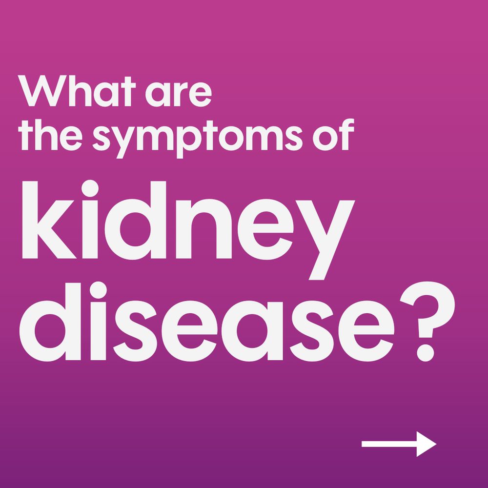 Fuchsia and purple ombré background with the wording 'What are the symptoms of kidney disease?' in bold white writing. At the bottom is an arrow prompting the user to go on to the next image. 