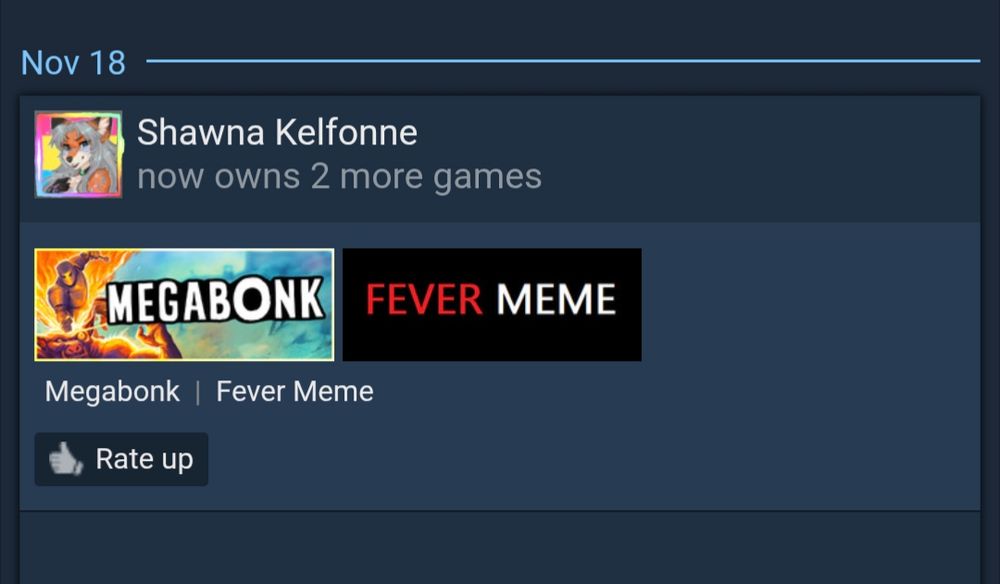 A Steam screenshot showing purchase of Megabonk in the past, by your local slutty vixen. Also Fever Meme is there.
