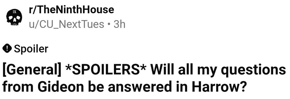 screenshot of a reddit post where a poor naive fan innocently asks if the second locked tomb book will answer their questions about wtf is going on