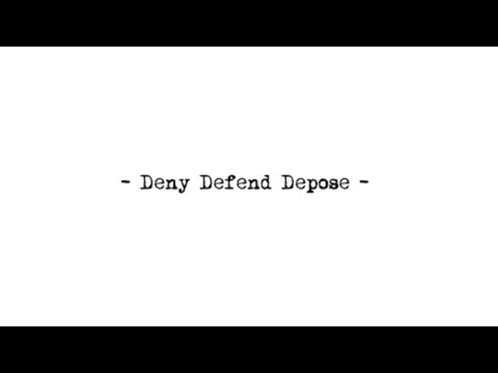 Deny Defend Depose (Official Music Video)