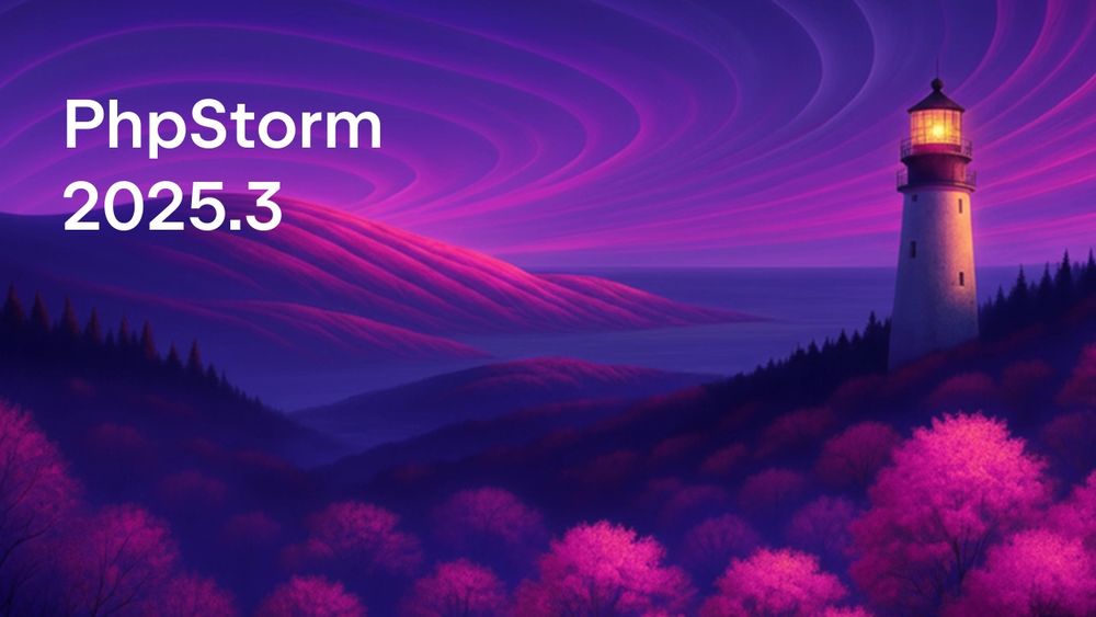 The new PhpStorm 2025.3 splash screen. A lighthouse shines out over a rolling hilly landscape of pink Dr. Seuss-ass tree puffs in a purple fog. A purple ocean bay sits in the distance, making the lighthouse's placement inherently useless, while curves of pink clouds cut through a dusky purple sky. It looks aggressively AI generated.