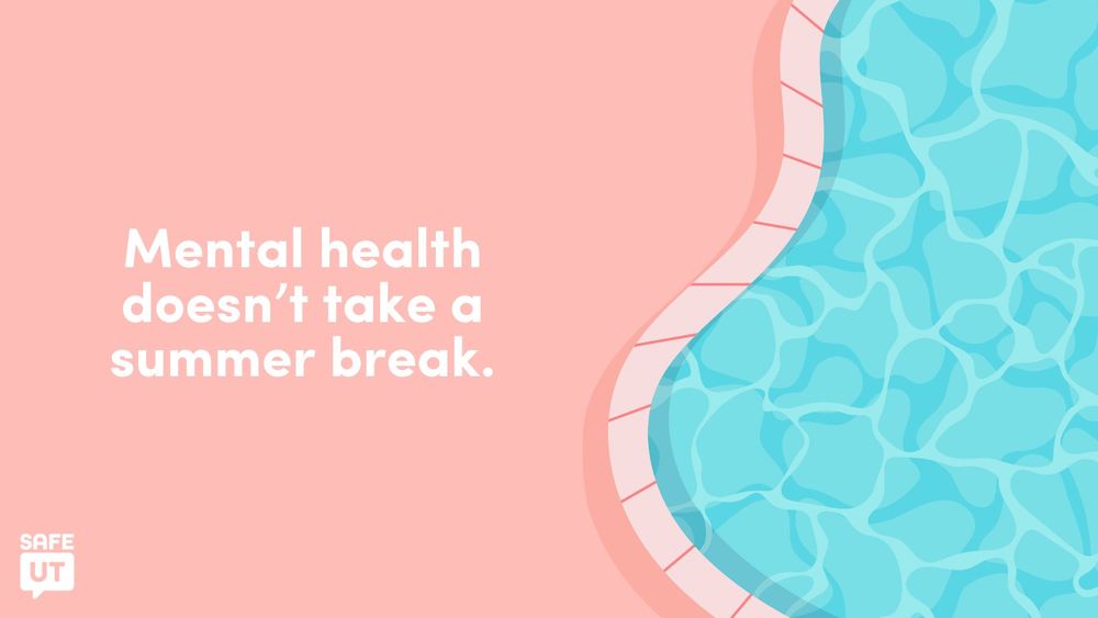 Graphic with "Mental health doesn't take a summer break." featuring an illustration of a swimming pool.