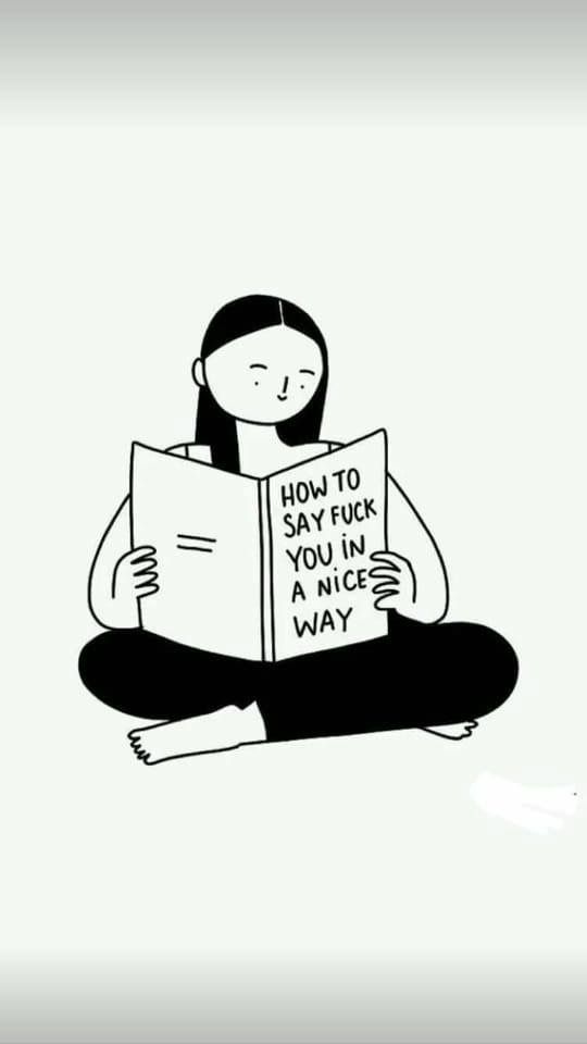 zeichnung einer frau im schneidersitz mit einem buch in den händen dessen titel lautet " how to say fuck you in a nice way" 