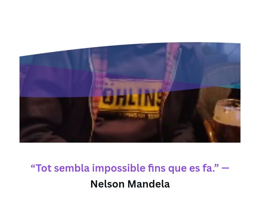 Tot sembla impossible fins que es fa. Nelson Mandela 