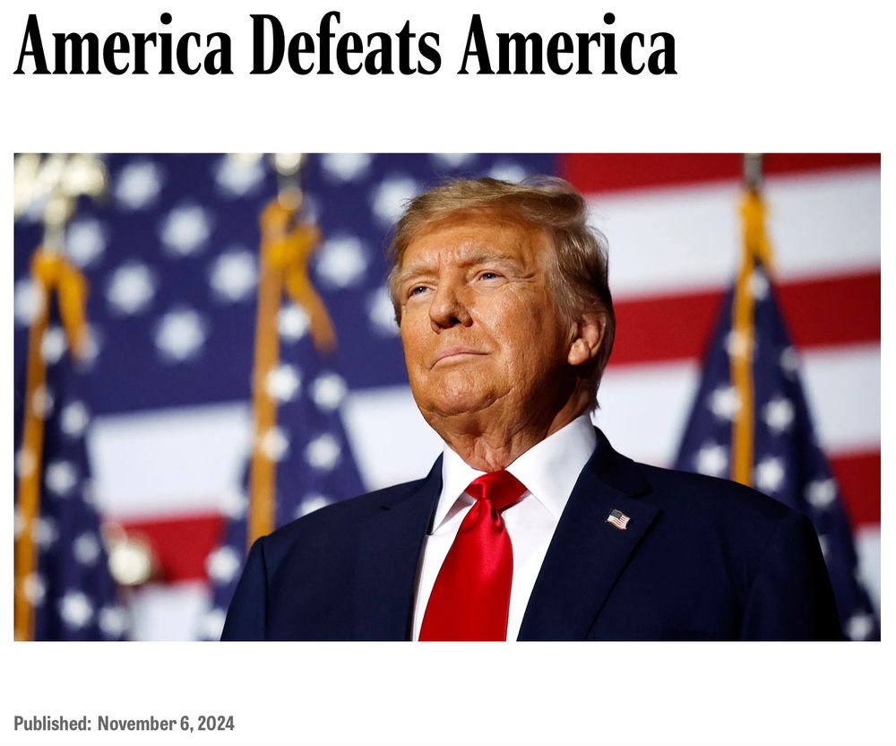 Onion headline from 11/6/24 above a photo of war criminal Donald Trump: America defeats America