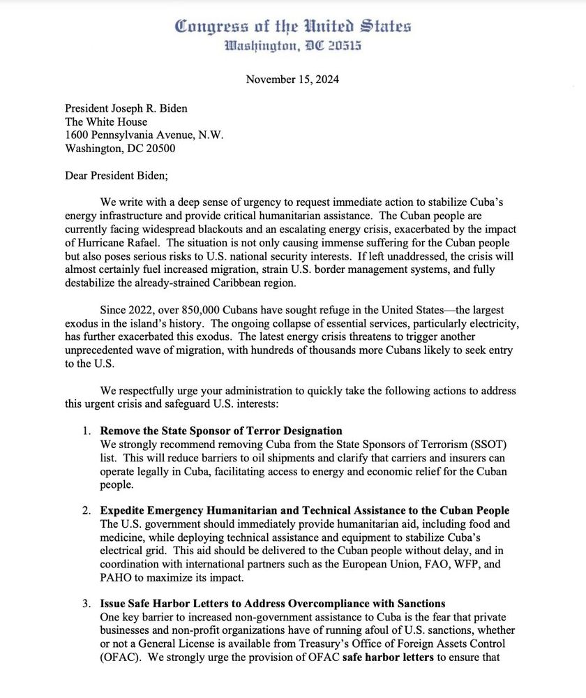 U.S. Representatives Barbara Lee (CA-12), Jim McGovern (MA-2), Gregory Meeks (NY-5), and Joaquin Castro (TX-20) led their colleagues in writing a letter to President Joe Biden urging immediate sanctions relief for the Cuban people amid widespread blackouts and an escalating energy crisis, exacerbated by the impact of Hurricane Rafael.

“The situation is not only causing immense suffering for the Cuban people but also poses serious risks to U.S. national security interests,” the lawmakers wrote. “If left unaddressed, the crisis will almost certainly fuel increased migration, strain U.S. border management systems, and fully destabilize the already-strained Caribbean region.”

Since 2022, over 850,000 Cubans have sought refuge in the United States. The ongoing collapse of essential services, particularly electricity, has further exacerbated this exodus.

The lawmakers requested that President Biden remove the state sponsor of terror designation, expedite emergency humanitarian aid and technical assistance, issue safe harbor letters to address overcompliance with sanctions, suspend sanctions impeding aid, and facilitate energy infrastructure repair and modernization.

“Even temporary relief can save lives and permit the Cuban people a chance to insulate themselves and their families from further vulnerability. We urge your administration to act swiftly to implement these measures and mitigate the growing crisis in Cuba while advancing U.S. interests in the region,” concluded the lawmakers.