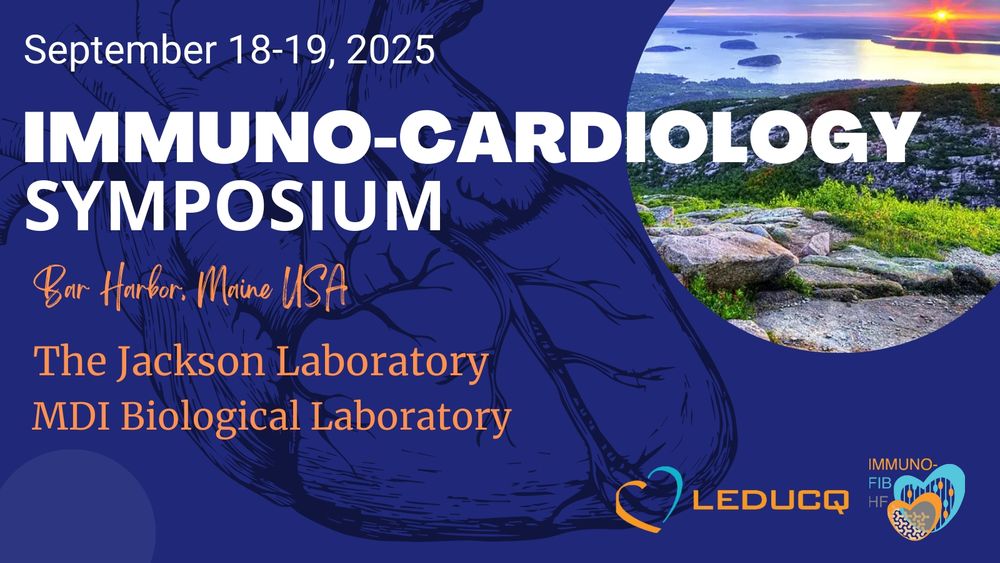 Blue graphic shows a photograph view of islands in the Atlantic Ocean and white text that reads, "September 18 - 19, 2025 | Immuno-Cardiology Symposium | Bar Harbor, Maine USA | The Jackson Laboratory | MDI Biological Laboratory | LEDUCQ | Immuno- Fib HF."
