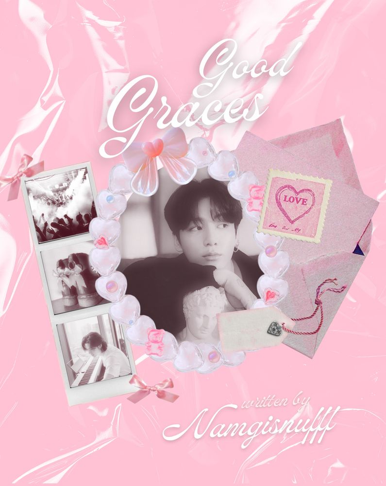 Good graces, written by Namgisnufff

Pink background with a shiny filter and some decorations, a framed photo of Jungkook over the top, and a strip of photobooth style black and white photos.