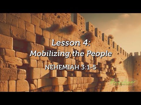 Mobilizing the People - Nehemiah 3:1-5