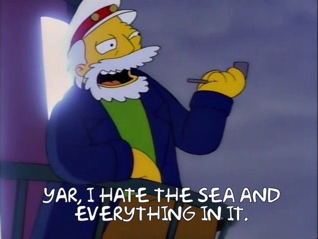 The Sea Captain saying his famous line
