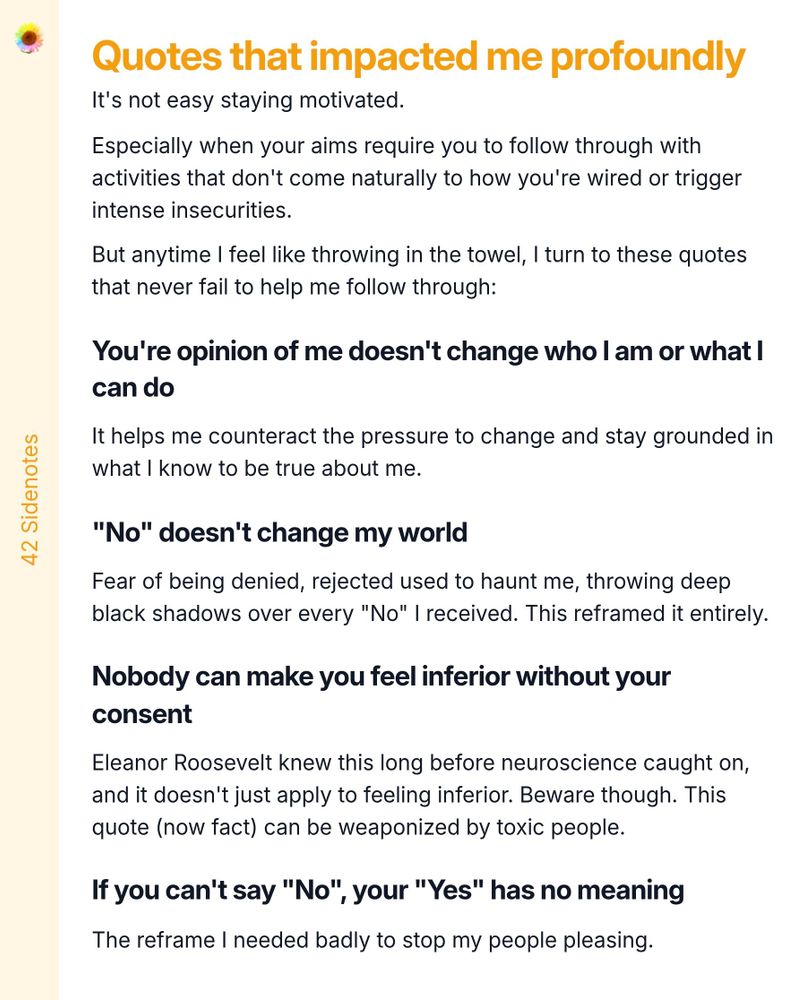 A screenshot essay titled 'Quotes that impacted me profoundly.' The text discusses the challenge of maintaining motivation when facing activities that feel unnatural or trigger insecurities. The author presents a list of impactful quotes: 1. 'Your opinion of me doesn't change who I am or what I can do' emphasizes staying grounded in self-identity. 2. 'No doesn't change my world' highlights reframing rejection fears. 3. 'Nobody can make you feel inferior without your consent' by Eleanor Roosevelt addresses personal empowerment against negativity. 4. 'If you can't say No, your Yes has no meaning' serves as a reminder to overcome people-pleasing tendencies.