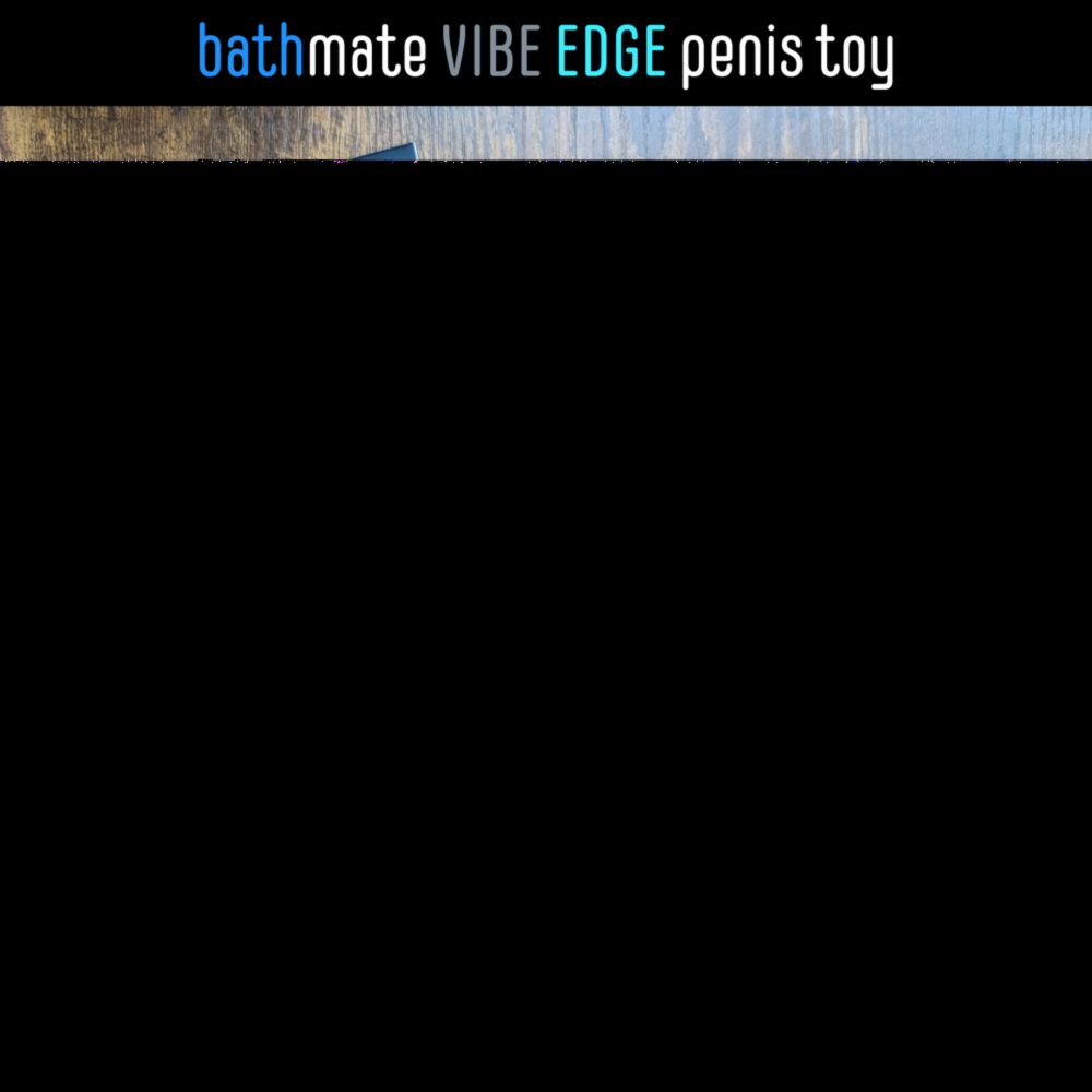 Bathmate Vibe Edge Vibrating Penis Edging Toy Review