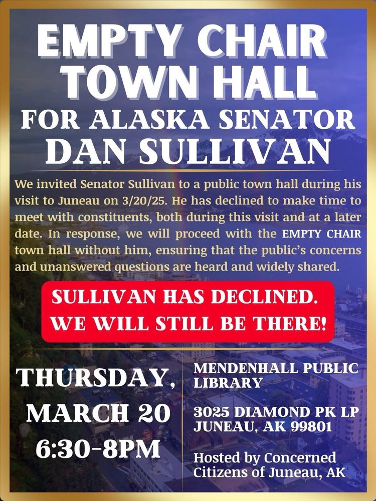 Empty chair town hall for Dan Sullivan. Thursday, March 20th 6:30-8pm