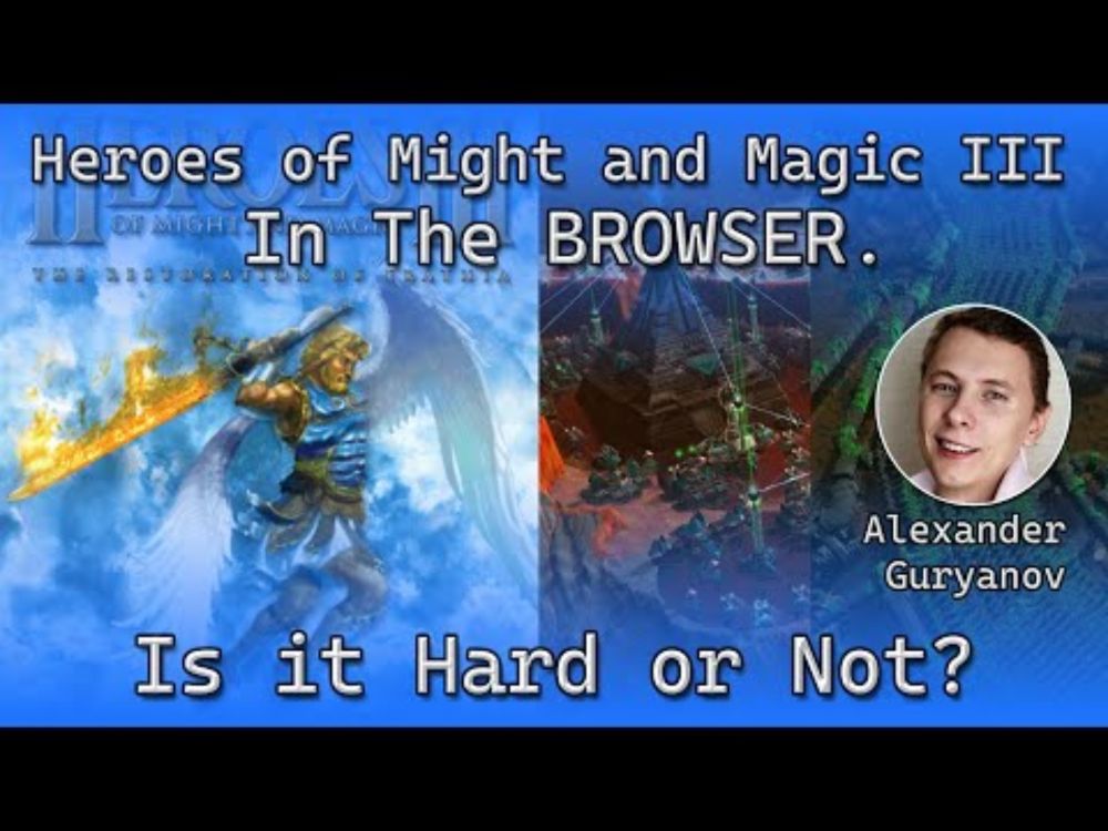 Heroes of Might and Magic III in the Browser. Hard or not?
