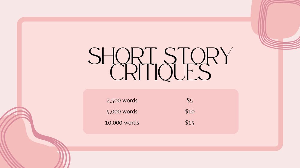 Short story critiques available on Fiverr. $5 for up to 2500 words. $10 for up to 5000 words. $15 for up to 10000 words.