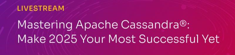 Mastering Apache Cassandra® – Thursday 5th Dec, 2024