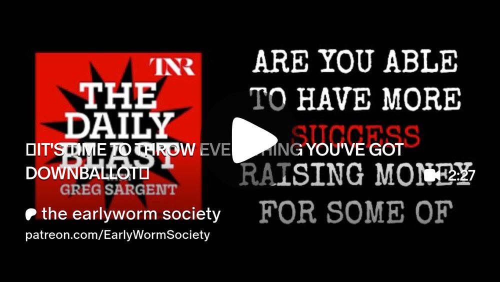 🚨IT'S TIME TO THROW EVERYTHING YOU'VE GOT DOWNBALLOT🚨 | the earlyworm society