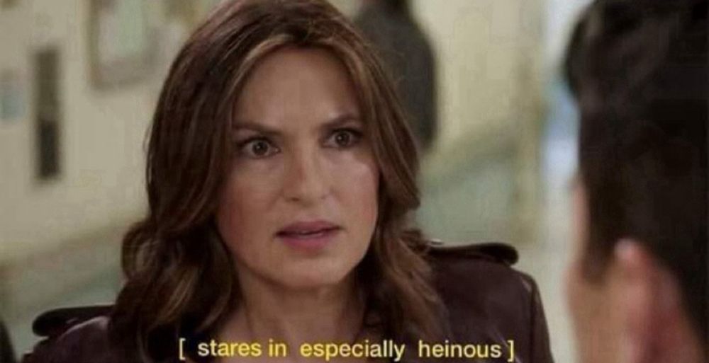 Olivia Benson from Law and Order states with heinous intent. 