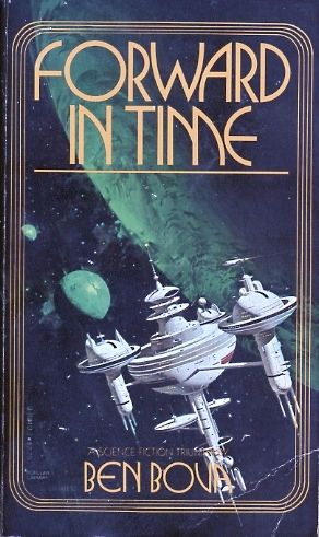 The cover to Forward In Time by Ben Bova, featuring a painting of a white space station orbiting a green planet by Vincent DiFate 