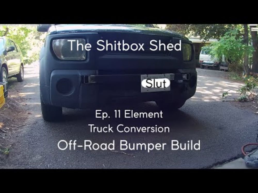 Honda Element Pickup Truck Build Ep. 11 New crash bar - off road bumper build