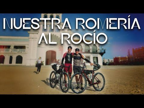 Nuestra ROMERÍA al ROCIO en BICICLETA | La huella que dejamos
