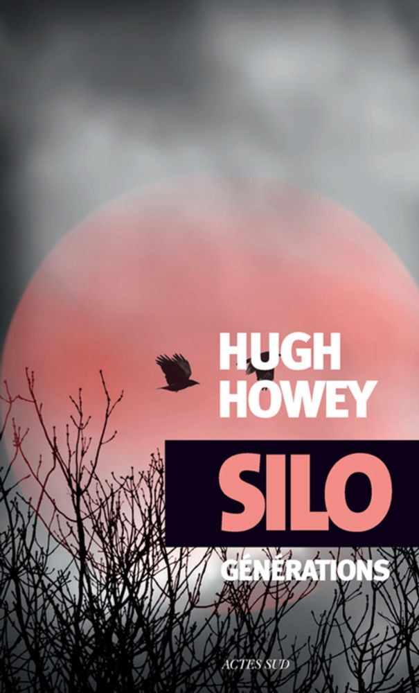 Silo, Générations (Silo, tome 3), d’Hugh Howey