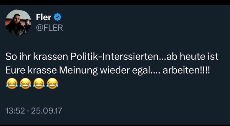 fler tweet 

So ihr krassen Politik-Interssierten... ab heute ist Eure krasse Meinung wieder egal.... arbeiten!!!!