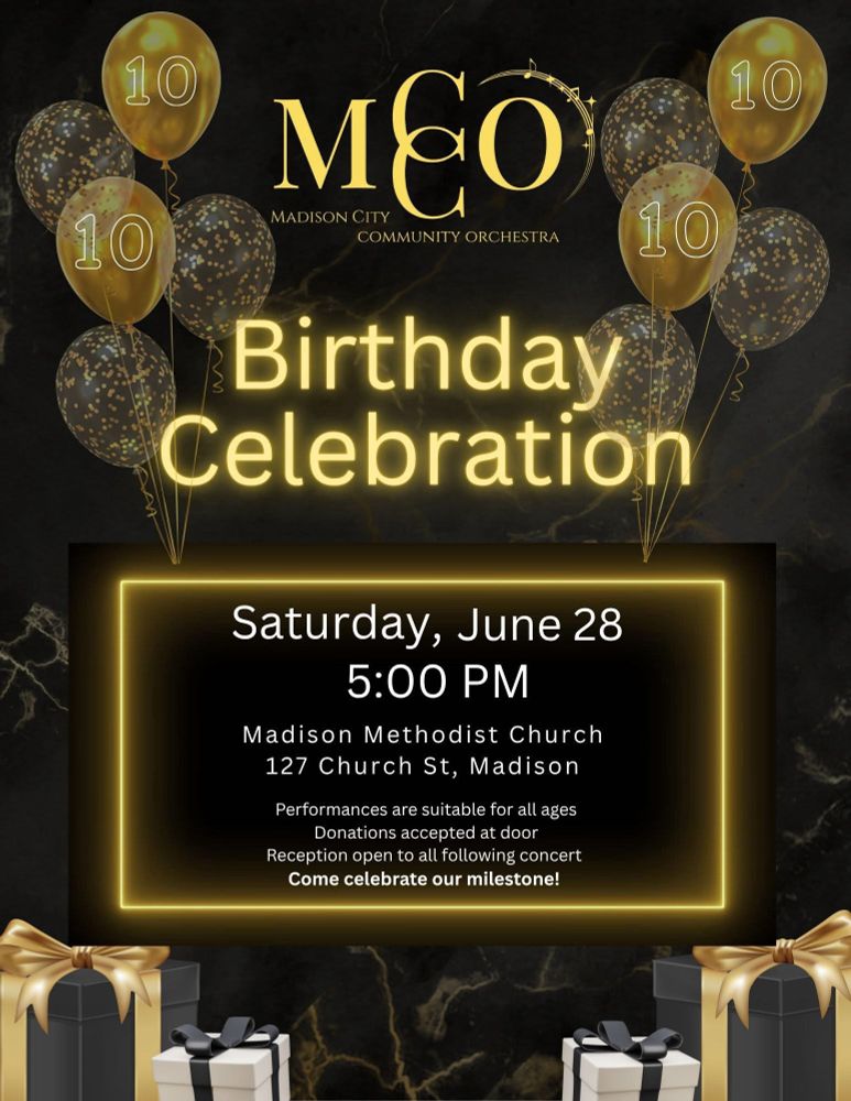 Poster with balloons, gifts, and details about the Madison City Community Orchestra’s 10th birthday concert and celebration. 