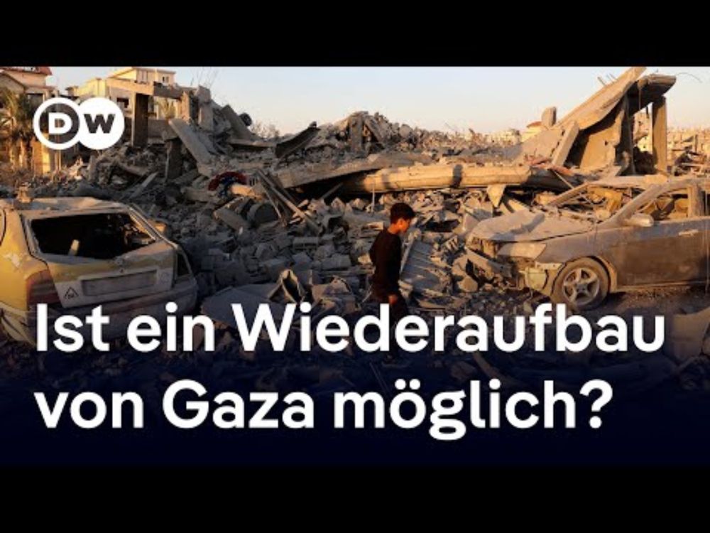 Wie schnell wird der zerstörte Gazastreifen wieder bewohnbar? | DW Nachrichten