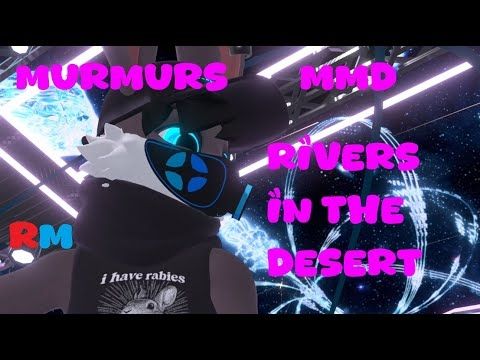 Murmurs MMD Rivers In The Desert RM - Lyn